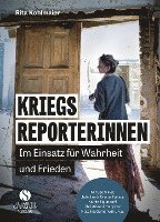 bokomslag Kriegsreporterinnen - Im Einsatz für Wahrheit und Frieden