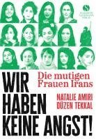 Die mutigen Frauen Irans 1