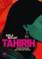 Shila Behjat - Tahirih - die Dichterin und der Preis der Freiheit, Inbunden. Tillgänglighet: Lägg i varukorg