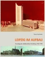 bokomslag Leipzig im Aufbau