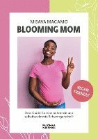 bokomslag Blooming Mom
