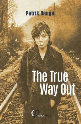 Patrik Banga - True Way Out, Häftad