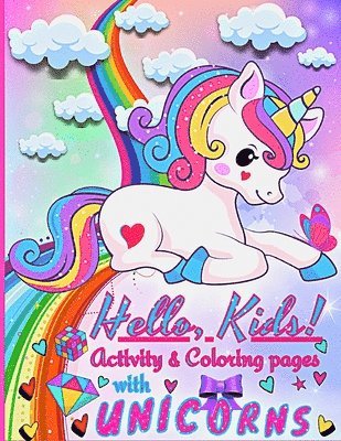 Hello, Kids! Activities and Coloring pages for Kids with Unicorns 1