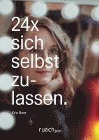 24x sich selbst zulassen