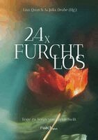 Lisa Quarch, Julia Drube - 24x Furchtlos, Häftad