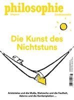 Philosophie Magazin Sonderausgabe "Die Kunst des Nichtstuns"