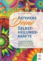 Aktiviere Deine Selbstheilungskräfte