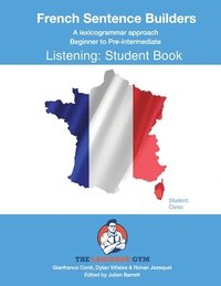 bokomslag French Sentence Builders - B to Pre - Listening - Student