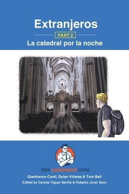 Extranjeros - Part 2 - La catedral por la noche 1