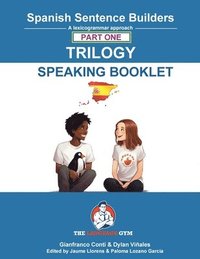 bokomslag Spanish Sentence Builder TRILOGY - Part 1 SPEAKING BOOKLET