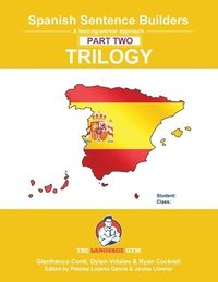 bokomslag Spanish Sentence Builder TRILOGY - Part 2