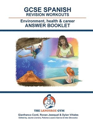 SPANISH GCSE REVISION ENVIRONMENT, HEALTH & CAREER - Answer Booklet 1