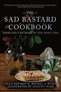 bokomslag The Sad Bastard Cookbook