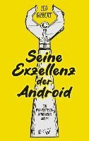 bokomslag Seine Exzellenz der Android