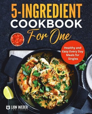 5-Ingredient Cooking for One 1