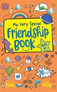 bokomslag My Very Special Friendship Book - A journal for kids to capture special friendships