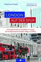 Matthias Schatz - London auf der Spur, Inbunden