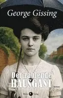 George Gissing, Michael Klein - Der zahlende Hausgast, Häftad. Tillgänglighet: Lägg i varukorg