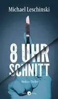 Michael Leschinski - 8 Uhr - Schnitt, Häftad. Tillgänglighet: Lägg i varukorg