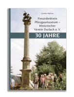 bokomslag Freundeskreis Pfinzgaumuseum - Historischer Verein Durlach e.¿V. 30 Jahre