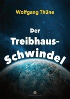 Wolfgang Thüne - Der Treibhaus-Schwindel, Häftad