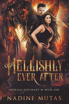 Nadine Mutas - Hellishly Ever After, Häftad