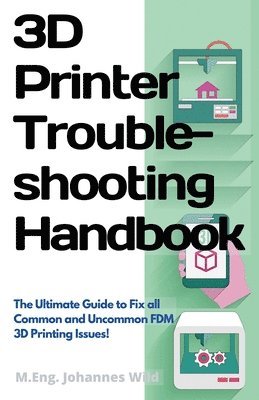 3D Printer Troubleshooting Handbook 1