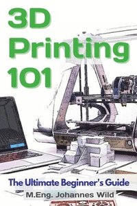 bokomslag 3D Printing 101