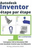 bokomslag Autodesk Inventor étape par étape
