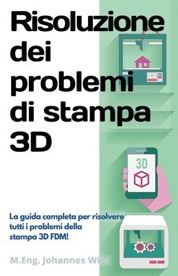 Risoluzione dei problemi di stampa 3D 1