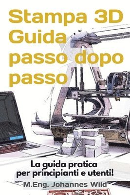 Stampa 3D Guida passo dopo passo 1