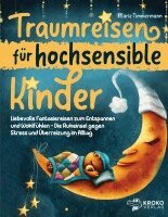 Marie Timmermann - Traumreisen für hochsensible Kinder, Häftad
