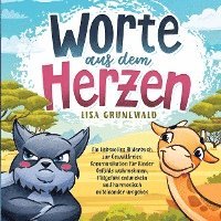 Lisa Grunewald - Worte aus dem Herzen, Häftad