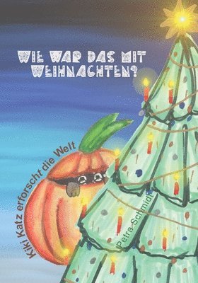 bokomslag Wie war das mit Weihnachten?