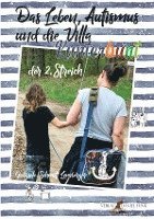 Gabriele Schmitt-Lemberger, Verlag Daniel Funk - Das Leben, Autismus und die Villa Kunterbunt / Das Leben, Autismus und die Villa Kunterbunt ... der 2. Streich, Häftad