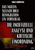 bokomslag Das Martin Sellner Buch Remigration: Ein Vorschlag
