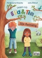 bokomslag Lesen mit Ella und Tim - Die Rettung: Erstlesebuch für Kinder mit einfachen Worten und Bildern