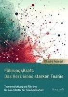 Führungskraft: Das Herz eines starken Teams