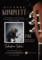 Sebastian Schulz - Gitarre Komplett - Das Handbuch für Konzert- und E-Gitarre, Häftad