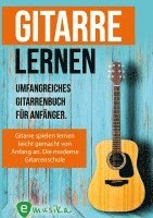 bokomslag Gitarre lernen für Anfänger und Wiedereinsteiger