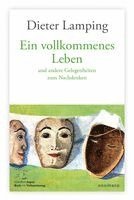 Dieter Lamping - Ein vollkommenes Leben, Inbunden