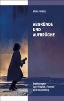 Enka Wiese - Abgründe und Aufbrüche, Inbunden