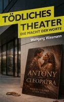 Wolfgang Wiesmann - Tödliches Theater, Häftad