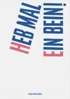 Britt Müller, Winnes Rademächers - Heb mal ein Bein!, Inbunden