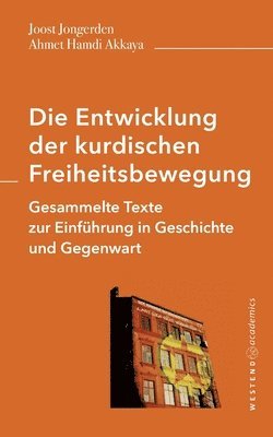 Joost Jongerden, Ahmet Hamdi Akkaya - Entwicklung der kurdischen Freiheitsbewegung, Häftad