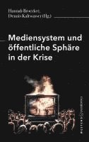 Mediensystem und ffentliche Sphre in der Krise 1