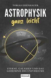 bokomslag Astrophysik ganz leicht