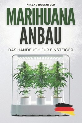 bokomslag Marihuana Anbau - das Handbuch für Einsteiger