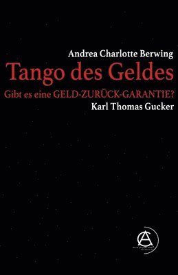 Thomas Gucker, Andrea Charlotte Berwing - Tango des Geldes, Häftad