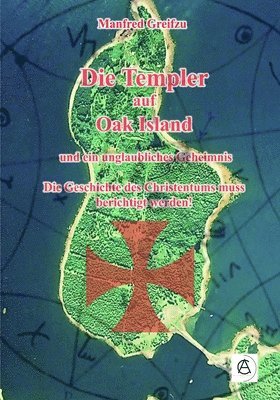 bokomslag Die Templer auf Oak Island